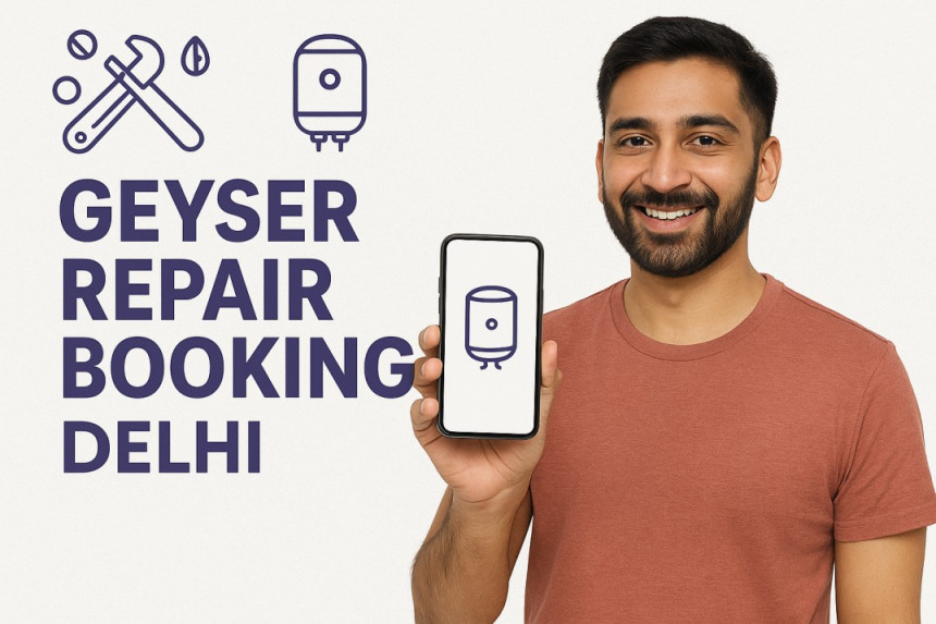 geyser repair booking delhi